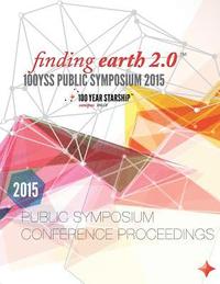 bokomslag 100 Year Starship 2015 Public Symposium Conference Proceedings