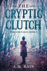 bokomslag The Cryptic Clutch: Pari and Nakul Book 1