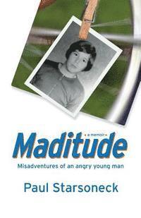 bokomslag Maditude: Misadventures of an angry young man