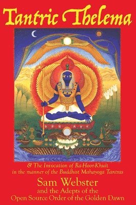 Sam Webster - Tantric Thelema, Inbunden