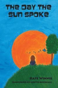 Kate Winnie - Day the Sun Spoke, Häftad