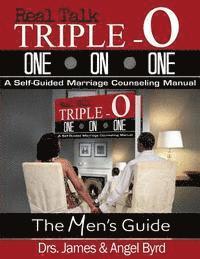 bokomslag Real Talk Triple O ONE on ONE: Real Talk Triple One on OneA Self-Guided Marriage Counseling Manual (The Man's Guide)