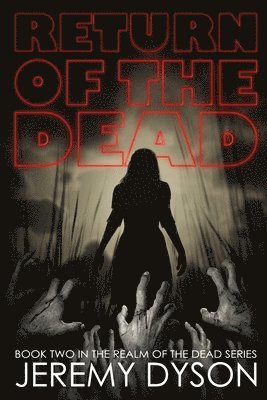 Jeremy R Dyson - Return Of The Dead, Häftad