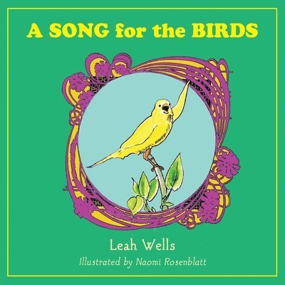 Leah Wells - Song for the Birds, Häftad