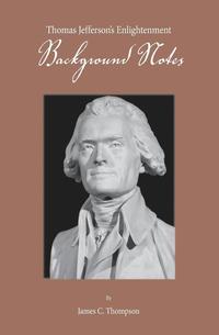 bokomslag Thomas Jefferson's Enlightenment - Background Notes