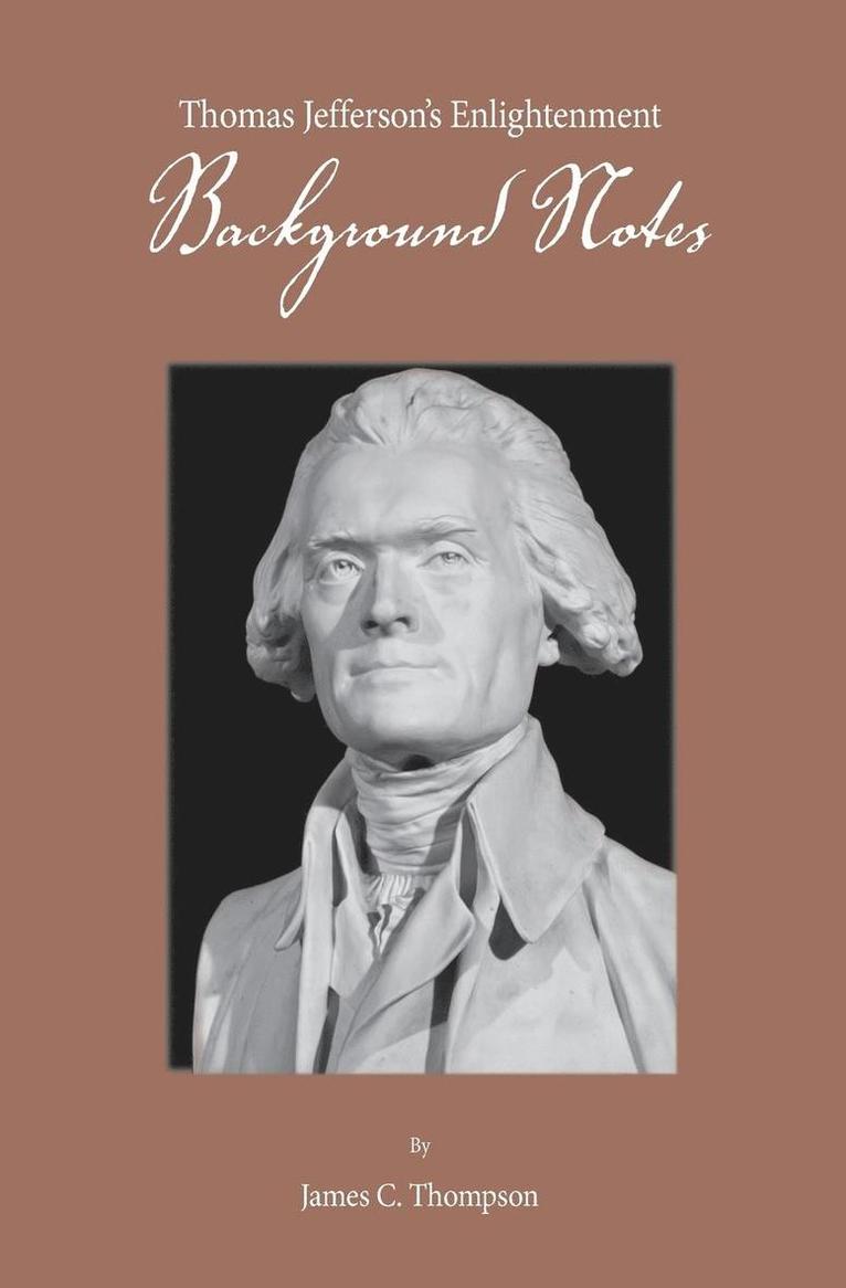 Thomas Jefferson's Enlightenment - Background Notes 1