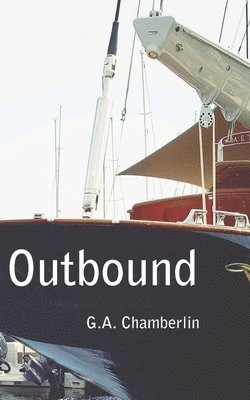 G. A. Chamberlin, G A Chamberlin - Outbound, Häftad