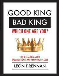 bokomslag Good King, Bad King-Which One Are You?