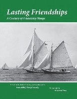 Lasting Friendships: A Century of Friendship Sloops 1