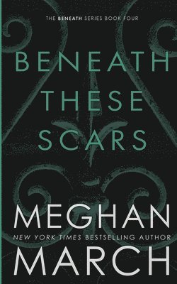 bokomslag Beneath These Scars