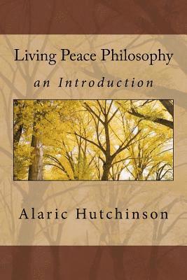 bokomslag Living Peace Philosophy: An Introduction