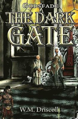 W M Driscoll, W. M. Driscoll, W.M. Driscoll - Dark Gate, Häftad