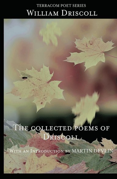 William Driscoll - Collected Poems of Driscoll, Häftad