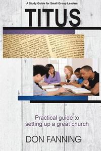 bokomslag Titus: A practical guide for setting up a great church