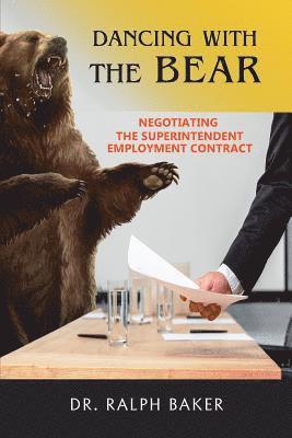 Dancing with the Bear: Negotiating the Superintendent Employment Contract