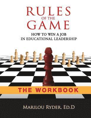 bokomslag Rules of the Game: How to Win a Job in Educational Leadership-THE WORKBOOK