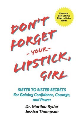 Don't Forget Your Lipstick, Girl 1