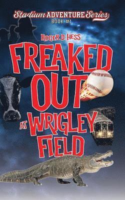 Freaked Out at Wrigley Field 1