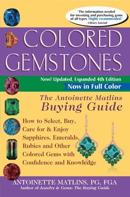 Antoinette Matlins, Antoinette Matlins, PG, FGA, PG FGA Antoinette Matlins - Colored Gemstones 4th Edition, Häftad