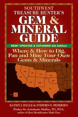 bokomslag Southwest Treasure Hunter's Gem and Mineral Guide (6th Edition)