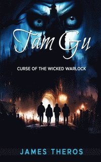 bokomslag Tam Gu: Curse of the Wicked Warlock