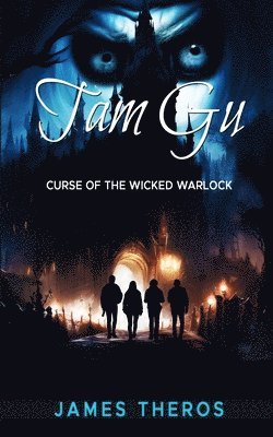 bokomslag Tam Gu: Curse of the Wicked Warlock