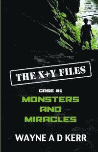 MONSTERS and MIRACLES: Case #1 1