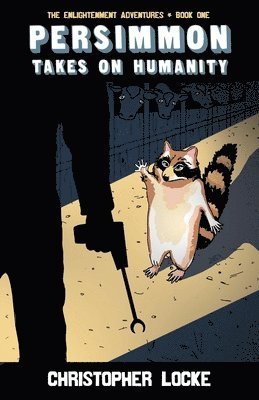 Christopher Locke - Persimmon Takes On Humanity, Häftad