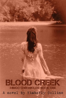 Kimberly Collins - Blood Creek, Häftad