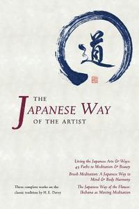 bokomslag The Japanese Way of the Artist: Living the Japanese Arts & Ways, Brush Meditation, The Japanese Way of the Flower