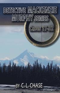 bokomslag Detective Mackenzie Murphy Series Cases 17-32