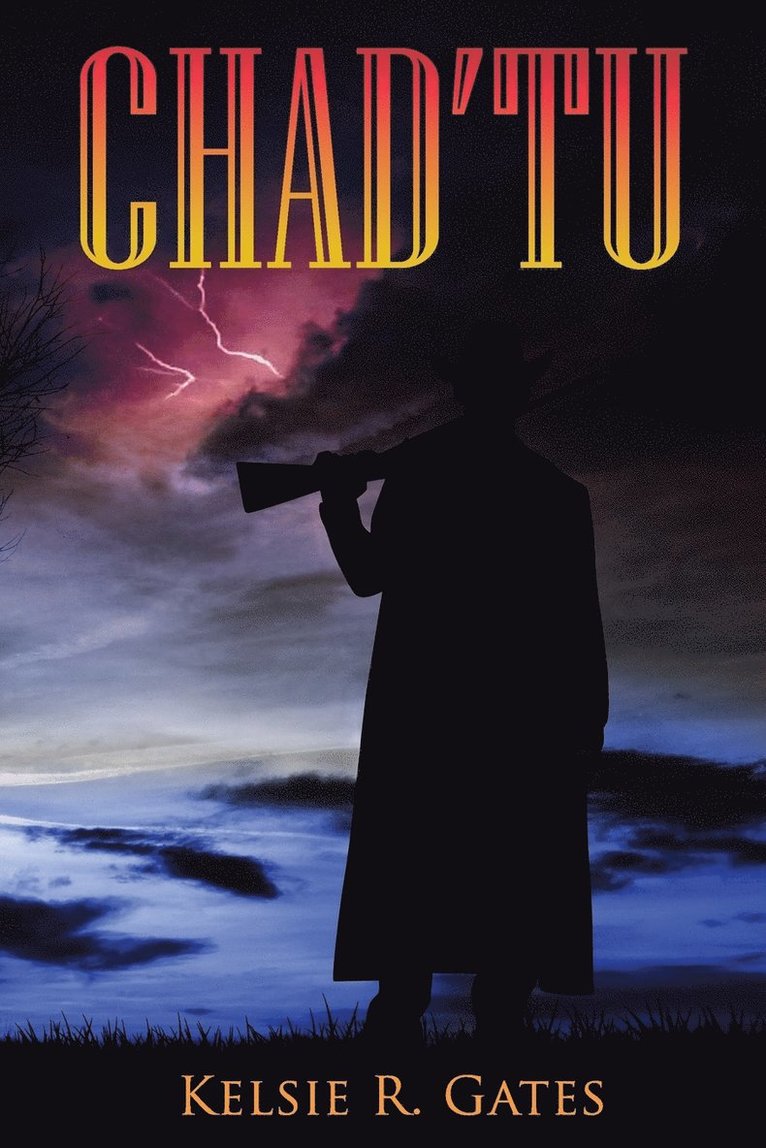 Kelsie R Gates, Kelsie R. Gates - Chad'tu, Häftad