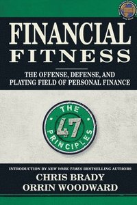 bokomslag Financial Fitness: The Offense, Defense, and Playing Field of Personal Finance