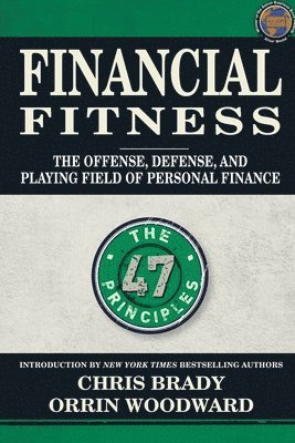 Financial Fitness: The Offense, Defense, and Playing Field of Personal Finance 1