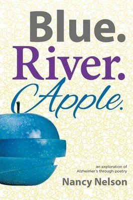 Nancy Nelson - Blue.River.Apple, Häftad
