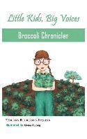 bokomslag Broccoli Chronicles (Little Kids, Big Voices, Book 1)