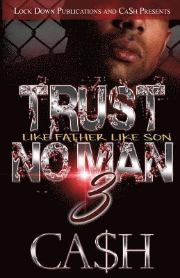 Trust No Man 3 1