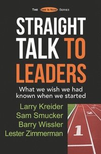 bokomslag Straight Talk to Leaders: What we wish we had known when we started