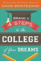 bokomslag Brand U: 4 Steps to the College of Your Dreams