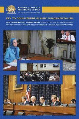 Maryam Rajavi - Key to Countering Islamic Fundamentalism, Häftad