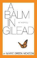 A Balm in Gilead 1