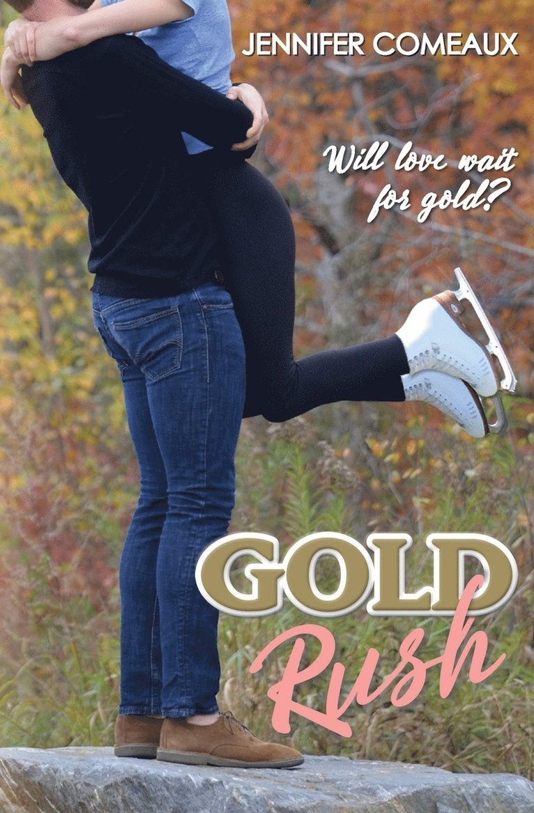 Jennifer Comeaux - Gold Rush, Häftad