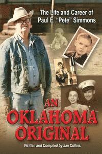 bokomslag An Oklahoma Original: The Life and Career of Paul E. 'Pete' Simmons