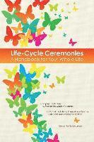 bokomslag Life-Cycle Ceremonies: A Handbook for Your Whole Life