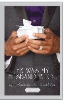 He Was My Husband Too 1