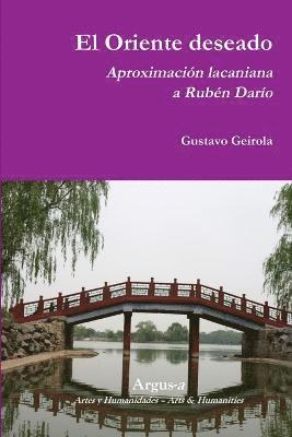 Gustavo Geirola - Oriente deseado. Aproximación lacaniana a Rubén Darío, Häftad