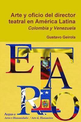 Arte y oficio del director teatral en Amrica Latina 1