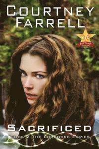 Courtney Farrell, Sheldon Reid - Sacrificed: Book Two of the Enhanced Series, Häftad
