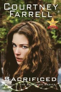 Sacrificed: Book Two of the Enhanced Series 1