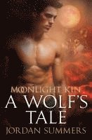 bokomslag Moonlight Kin 1: A Wolf's Tale